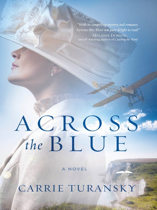Title details for Across the Blue by Carrie Turansky - Available